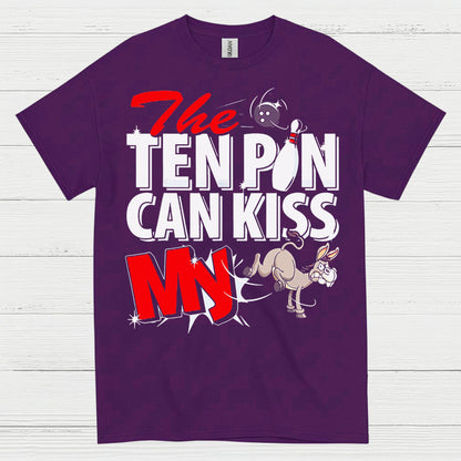 Ten Pin Can Kiss My Funny T Shirt