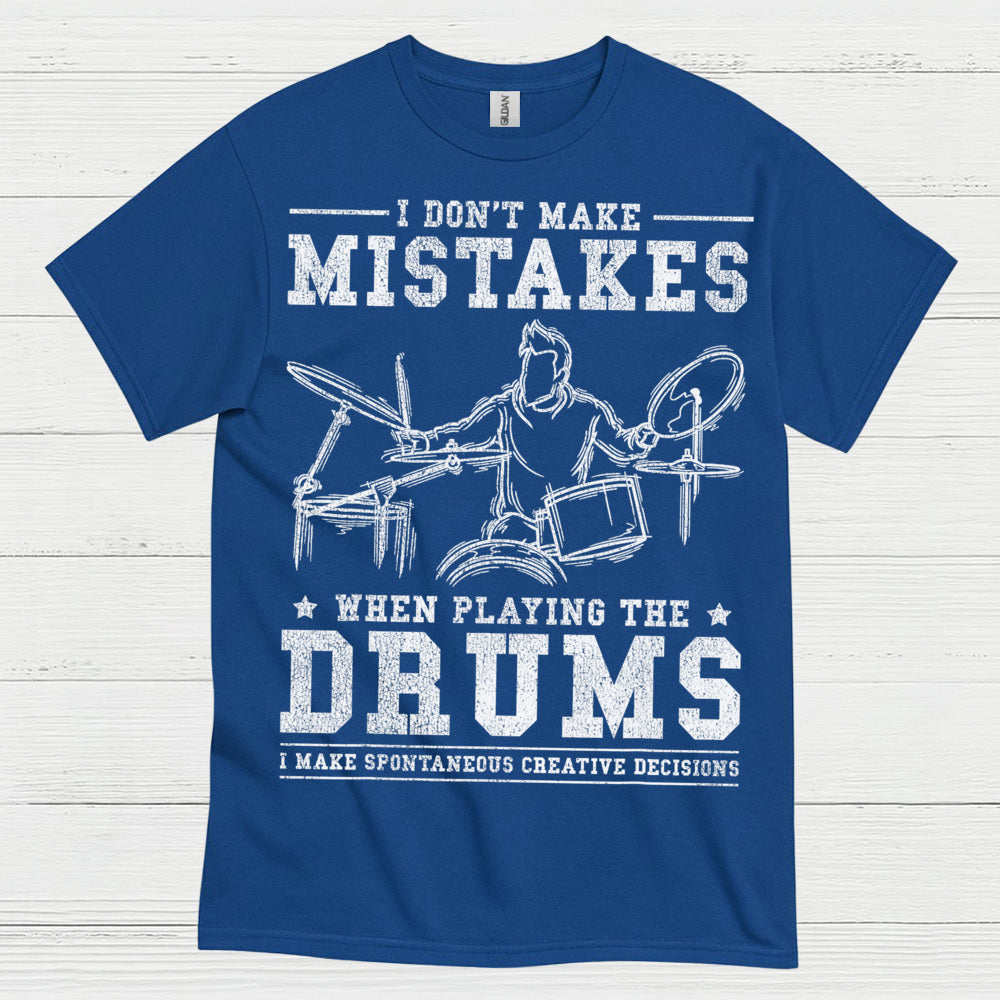 No Mistakes Drummer T Shirt