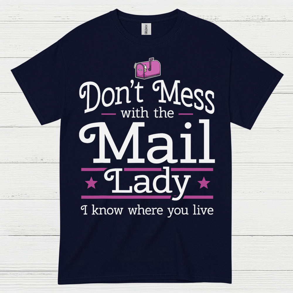 Mess Around Find Out Mail Lady T Shirt