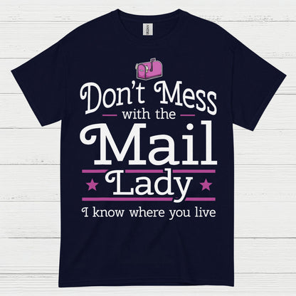 Mess Around Find Out Mail Lady T Shirt