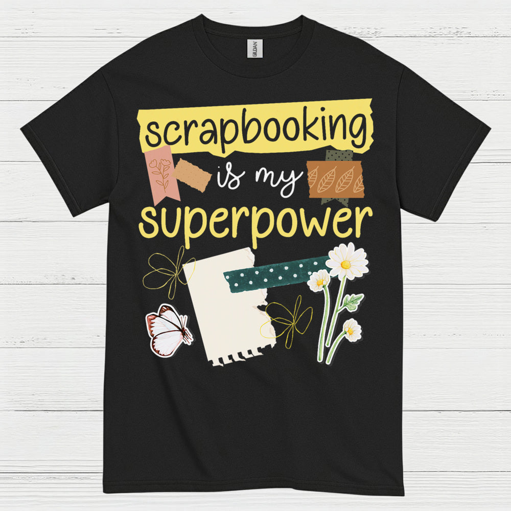 Scrapbooking Superpower Craft Lover T Shirt