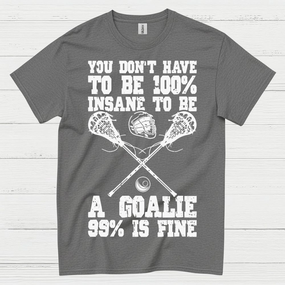Crazy Lacrosse Goalie T Shirt