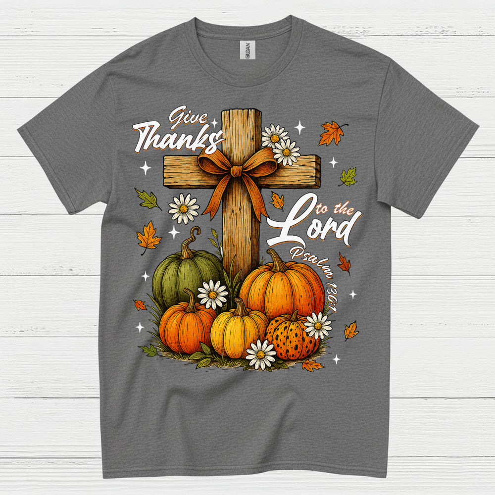 Give Thanks To The Lord Christian T Shirt