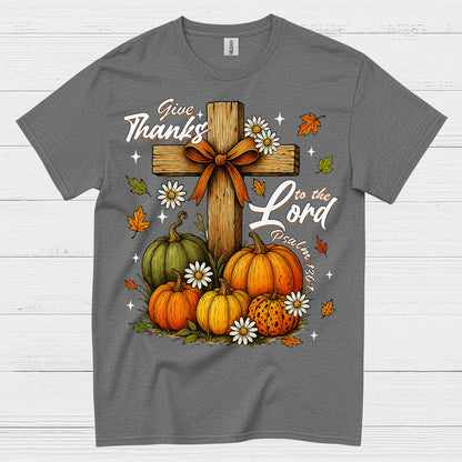 Give Thanks To The Lord Christian T Shirt
