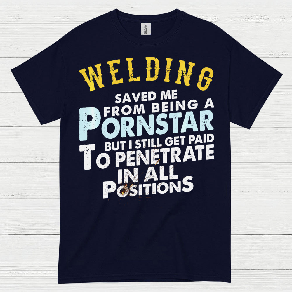 Funny Welding Positions T Shirt