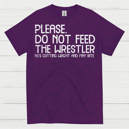 Please Do Not Feed The Wrestler T Shirt
