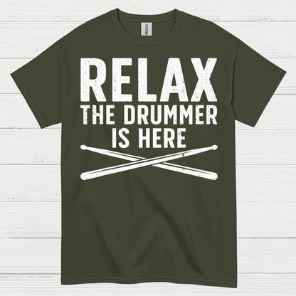 Relax The Drummer Is Here T Shirt