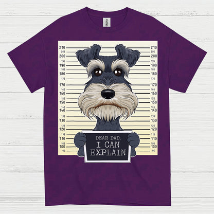 Dear Dad I Can Explain Schnauzer Mugshot Funny Dog T Shirt