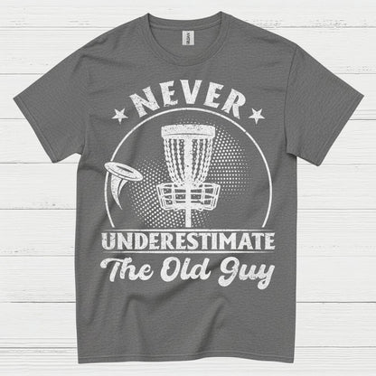Never Underestimate The Old Guy Disc Golf T Shirt