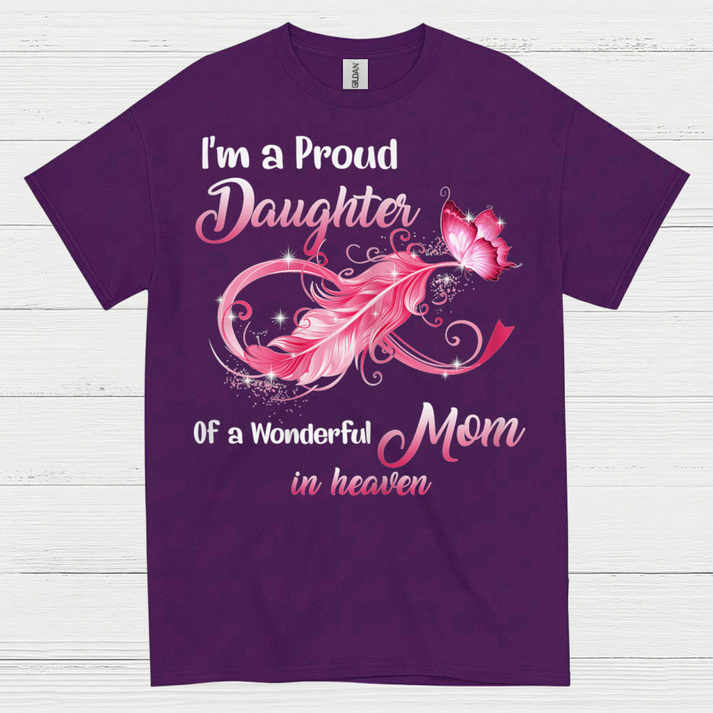 Proud Daughter Of A Mom In Heaven T Shirt