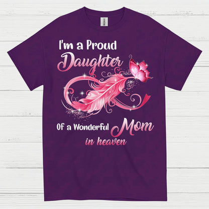 Proud Daughter Of A Mom In Heaven T Shirt