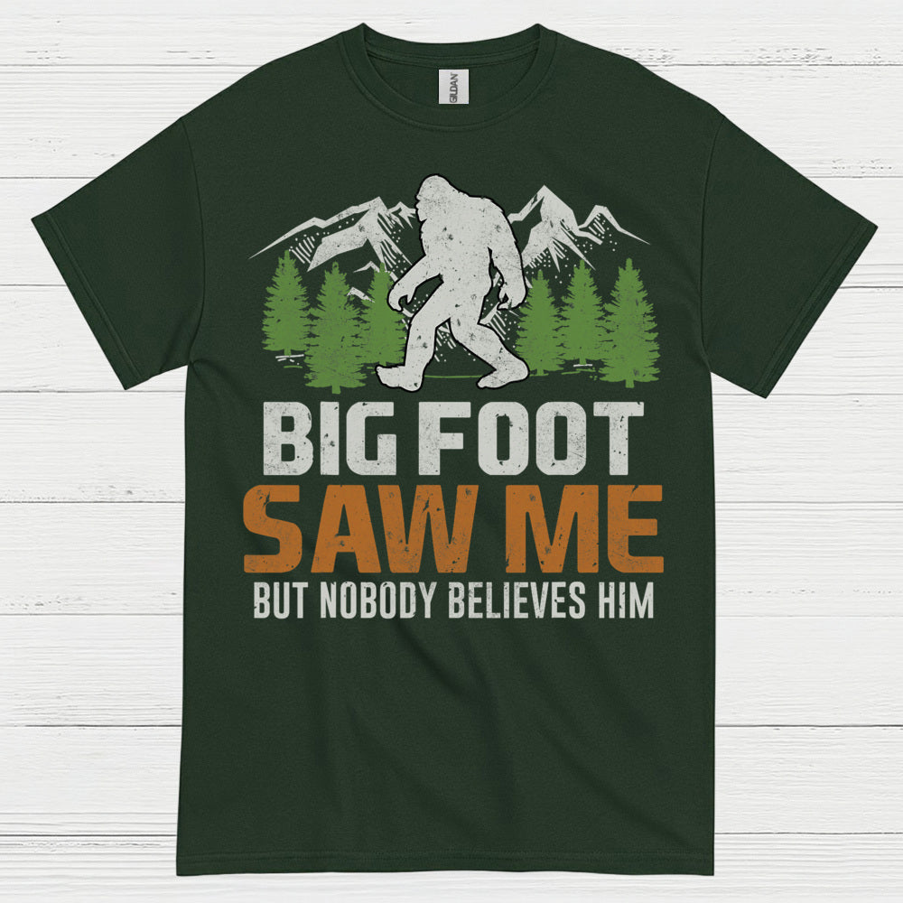 Bigfoot Saw Me Funny Quote T Shirt