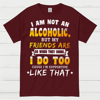 I Am Not An Alcoholic Funny Beer T Shirt
