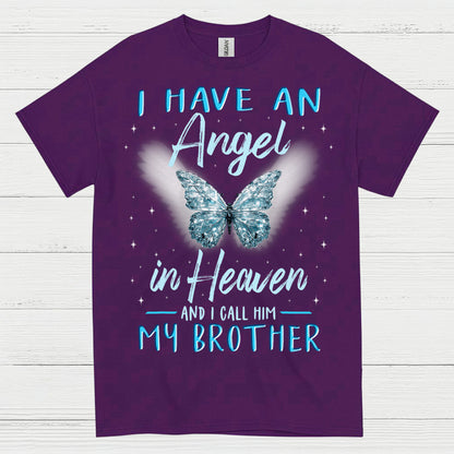 I Have An Angel In Heaven And I Call Him My Brother T Shirt