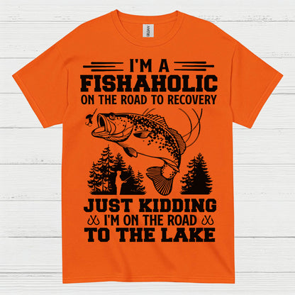 Fishaholic On The Road To The Lake T Shirt