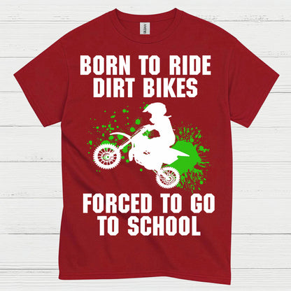 Born To Ride Dirt Bikes Funny Motocross T Shirt