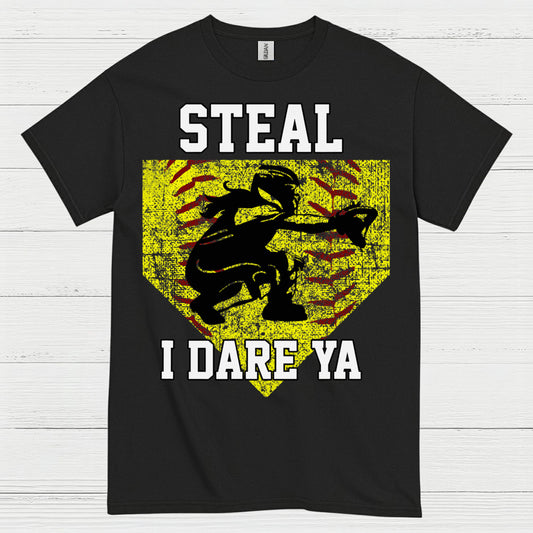Steal I Dare Ya Softball T Shirt