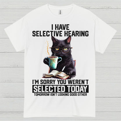 Selective Hearing Cat Humor T Shirt