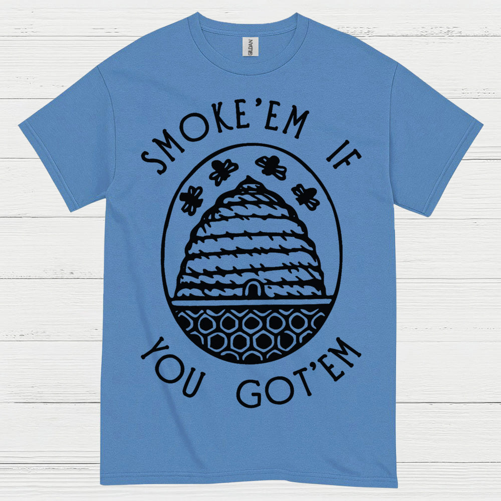 Smoke Em If You Got Em Beekeeper T Shirt