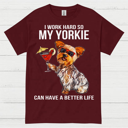 Funny My Yorkie Better Life Dog Lover T Shirt