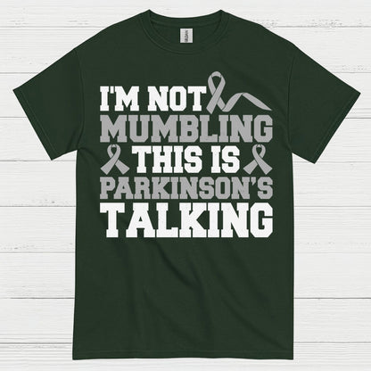 Im Not Mumbling Parkinsons Talking T Shirt