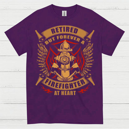 Retired But Forever a Firefighter at Heart T Shirt