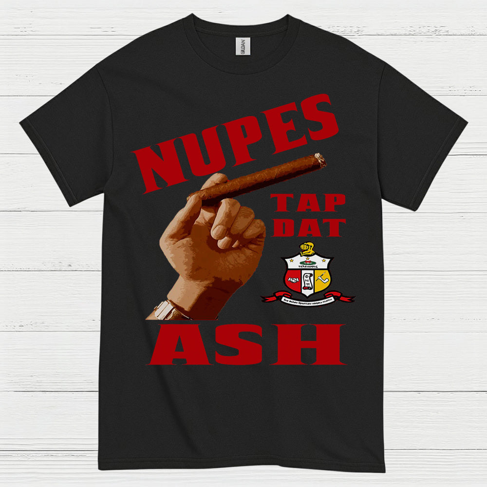 Nupes Tap Dat Ash Cigar T Shirt