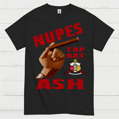Nupes Tap Dat Ash Cigar T Shirt