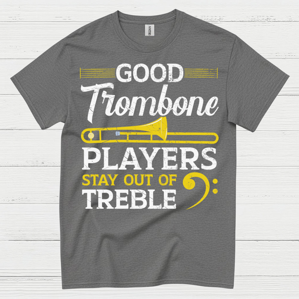 Good Trombone Players Funny T Shirt
