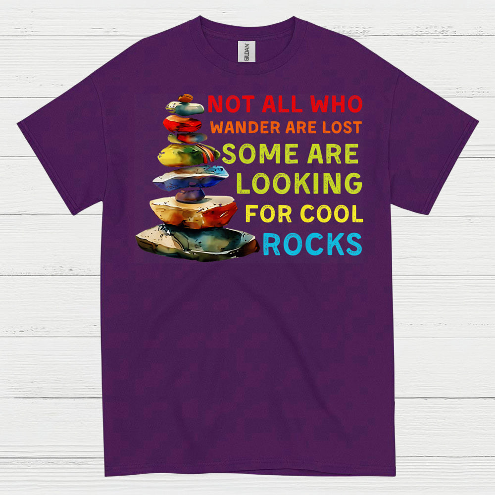 Not All Who Wander Are Lost Cool Rocks T Shirt