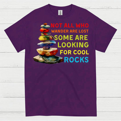 Not All Who Wander Are Lost Cool Rocks T Shirt