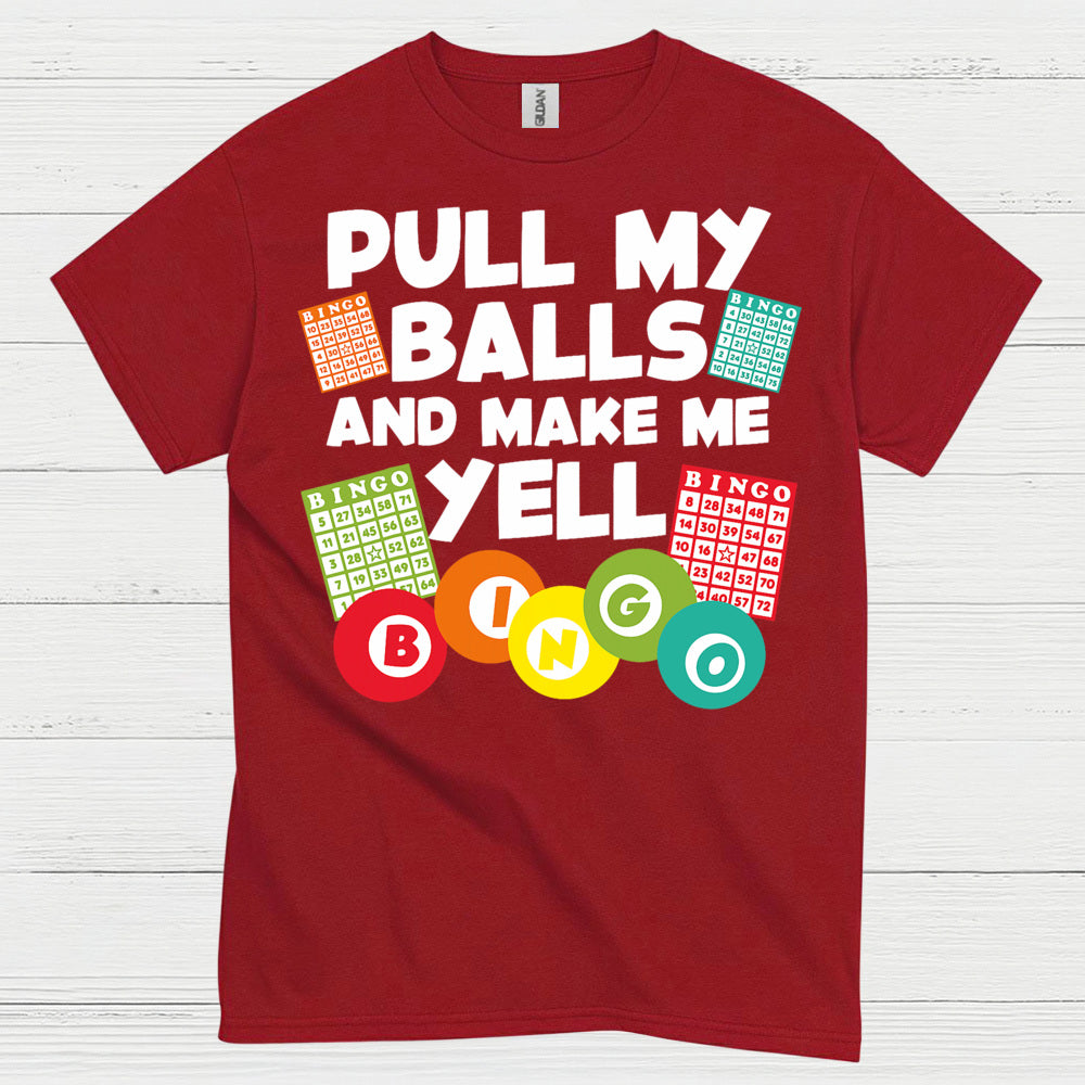 Pull My Balls Bingo Humor T Shirt
