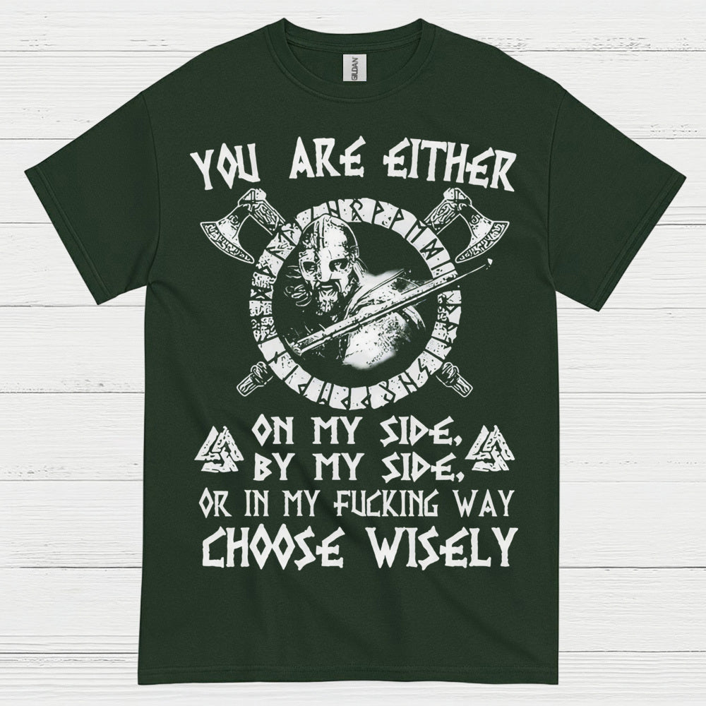 Choose Wisely Viking Warrior T Shirt