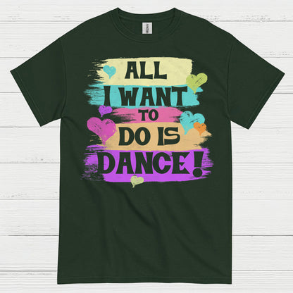 All I Want Dance Lover T Shirt