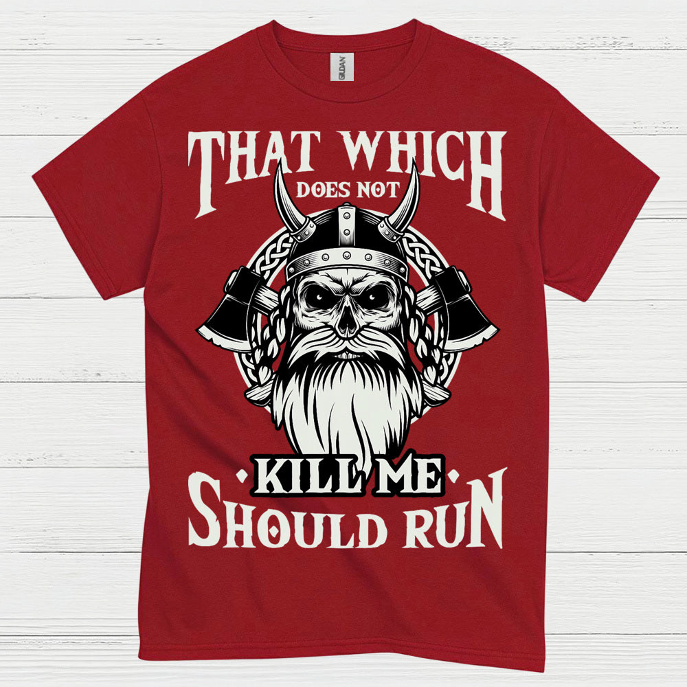 Viking Strength Should Run T Shirt
