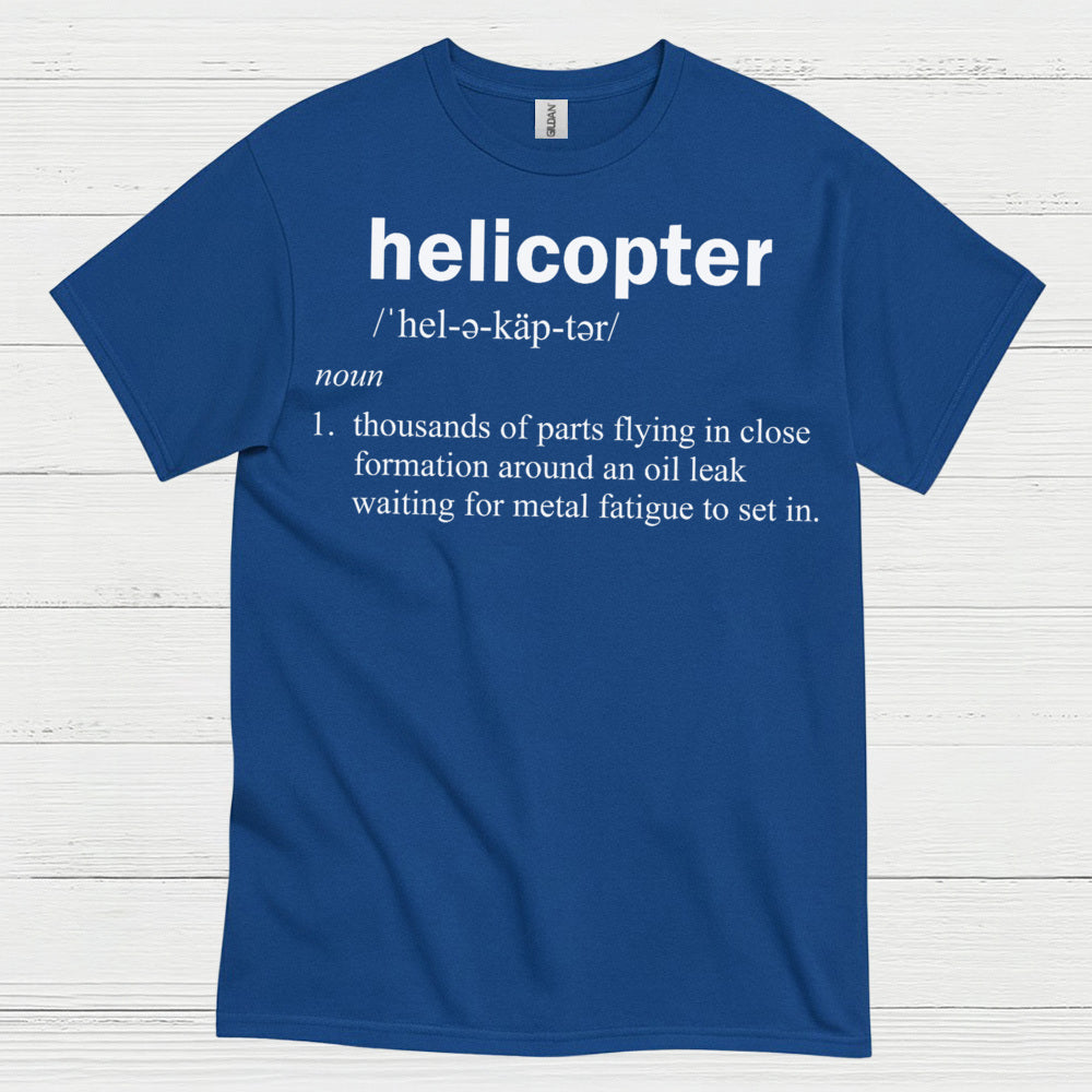 Helicopter Definition Aviation Humor T Shirt