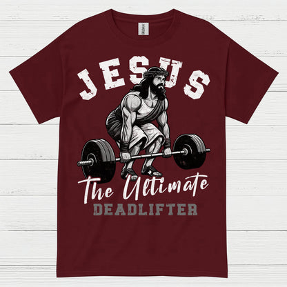 Jesus The Ultimate Deadlifter Faith T Shirt