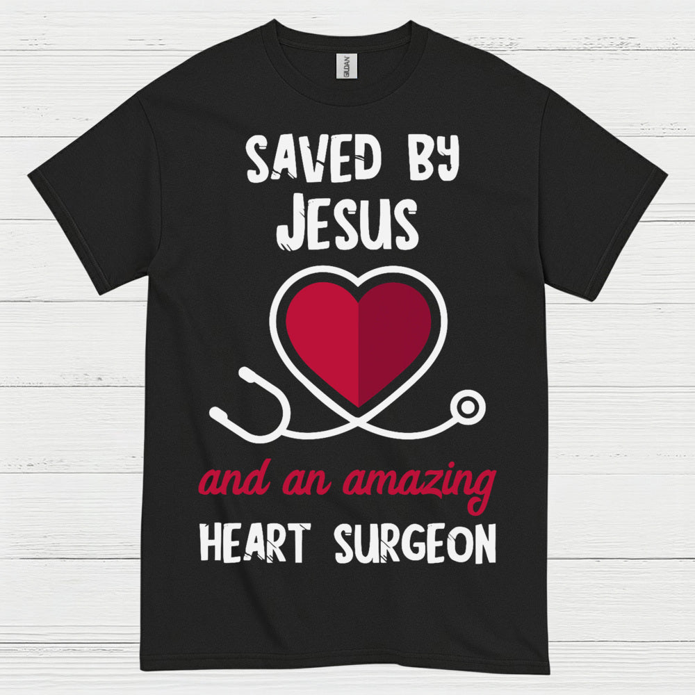 Saved By Jesus Heart Surgeon T Shirt