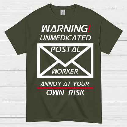 Warning Unmedicated Postal Worker T Shirt