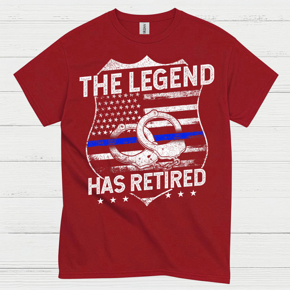 The Legend Has Retired Police T Shirt