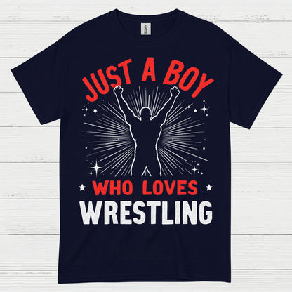 Just A Boy Who Loves Wrestling T Shirt