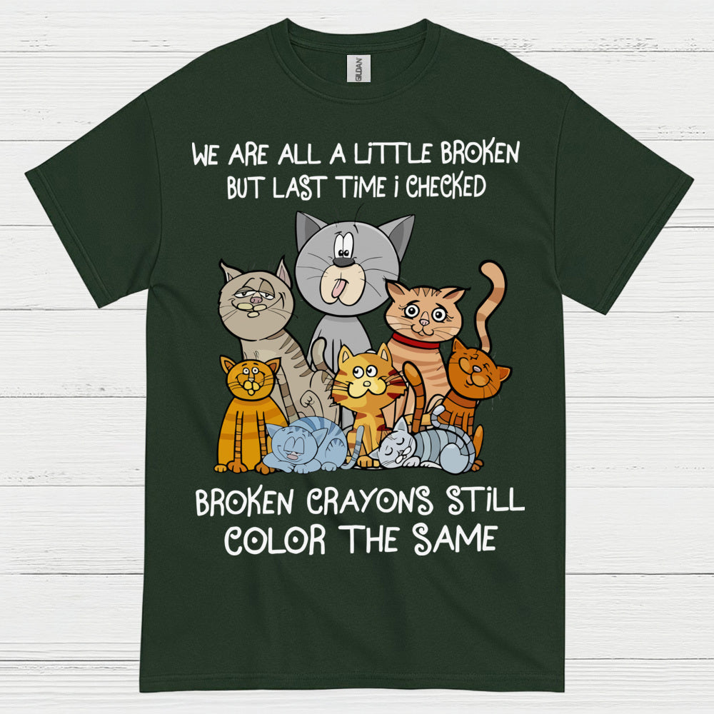 Broken Crayons Cat Quote T Shirt