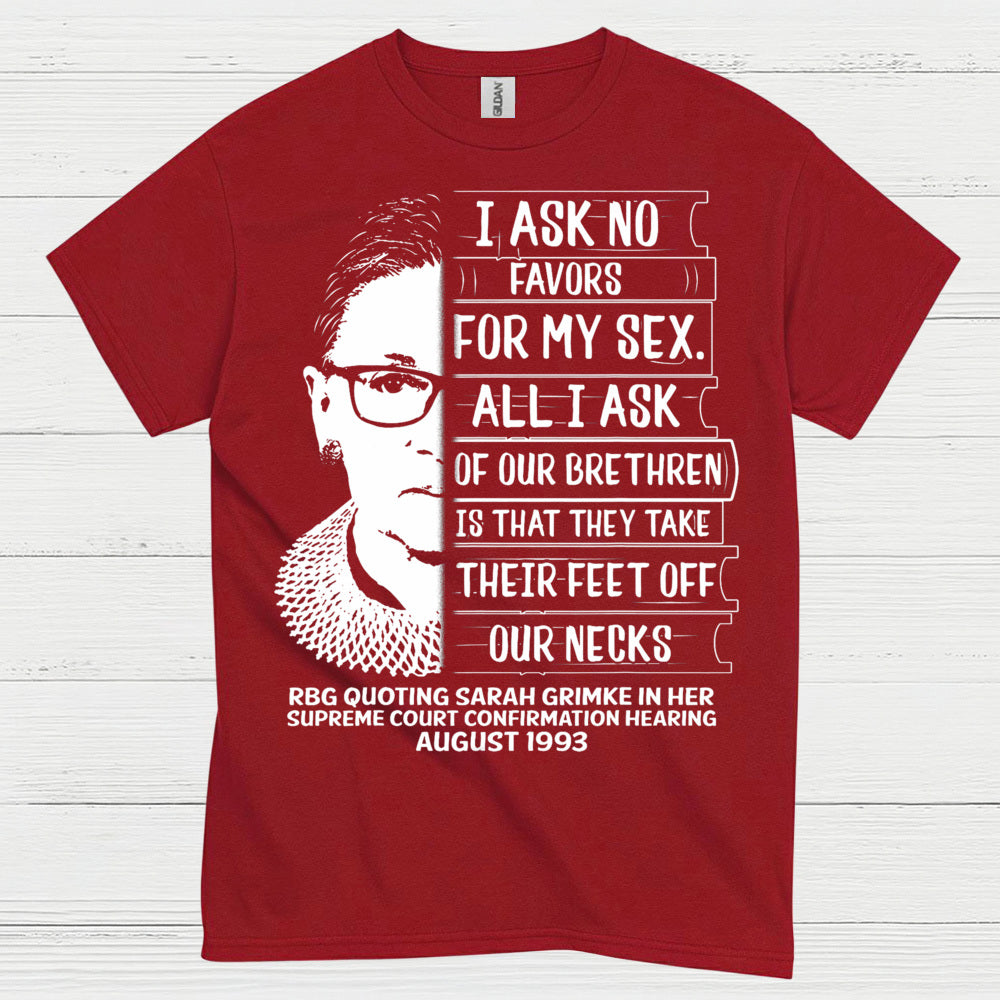 I Ask No Favors For My Sex Quote T Shirt