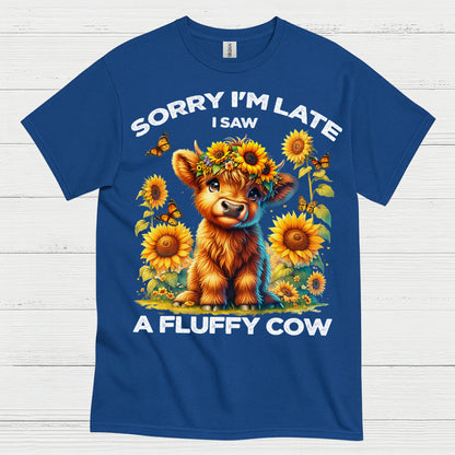 Sorry I'm Late Fluffy Cow T Shirt