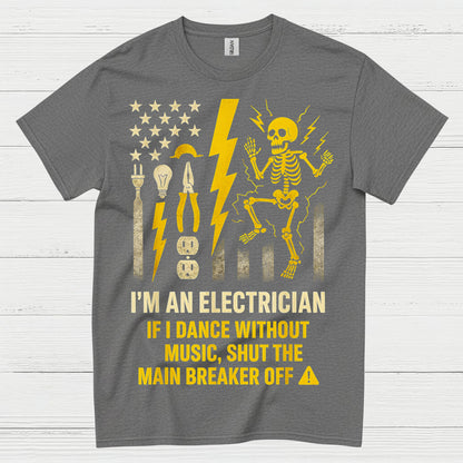 I'm An Electrician Funny Electrician T Shirt