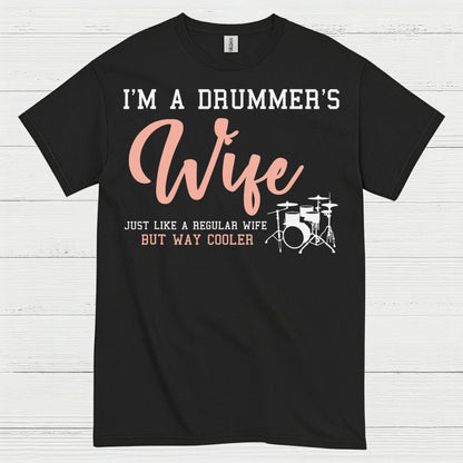 Drummers Wife T Shirt