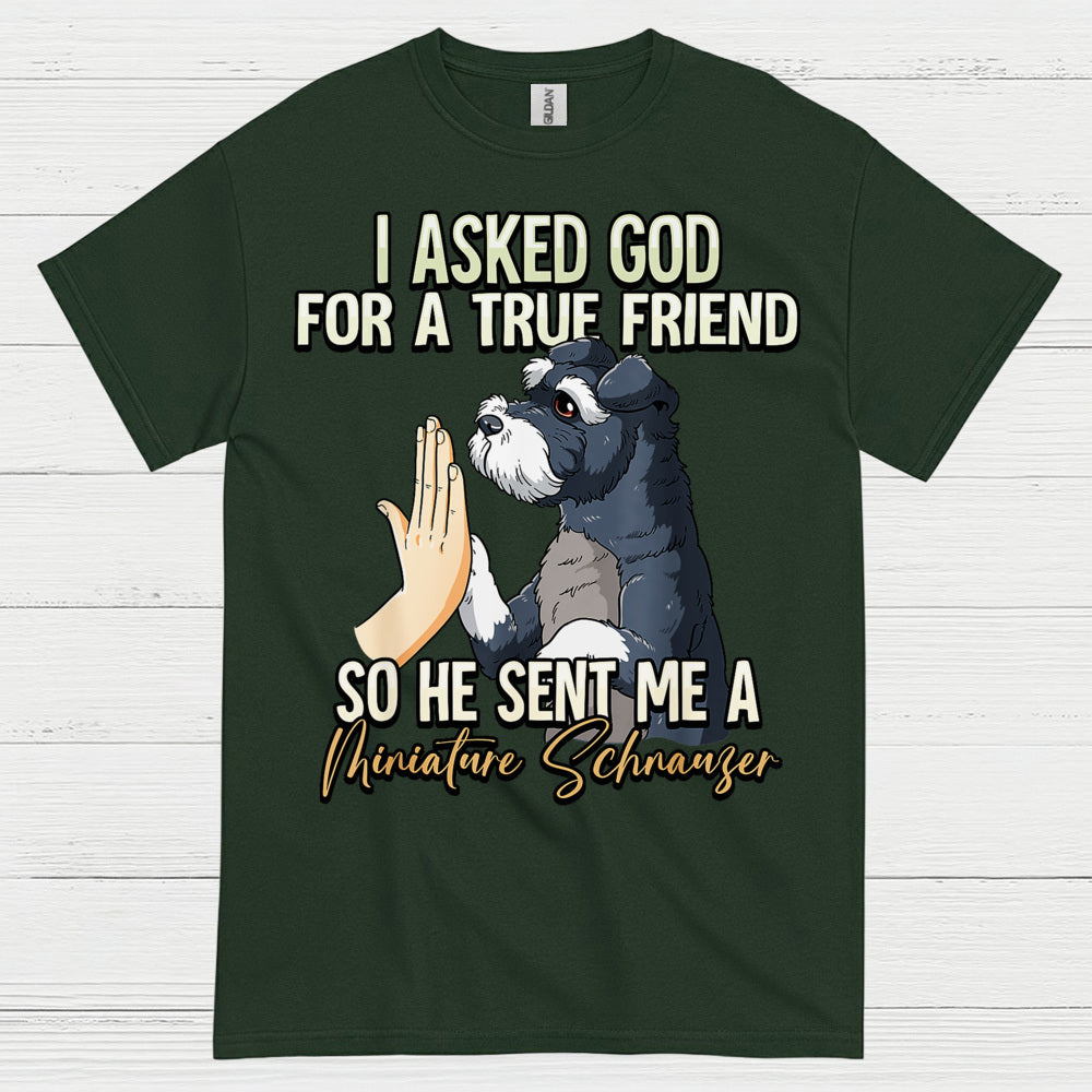True Friend Miniature Schnauzer Dog Lover T Shirt