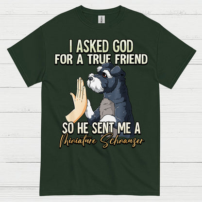 True Friend Miniature Schnauzer Dog Lover T Shirt