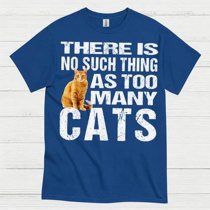 Too Many Cats Cat Lover T Shirt