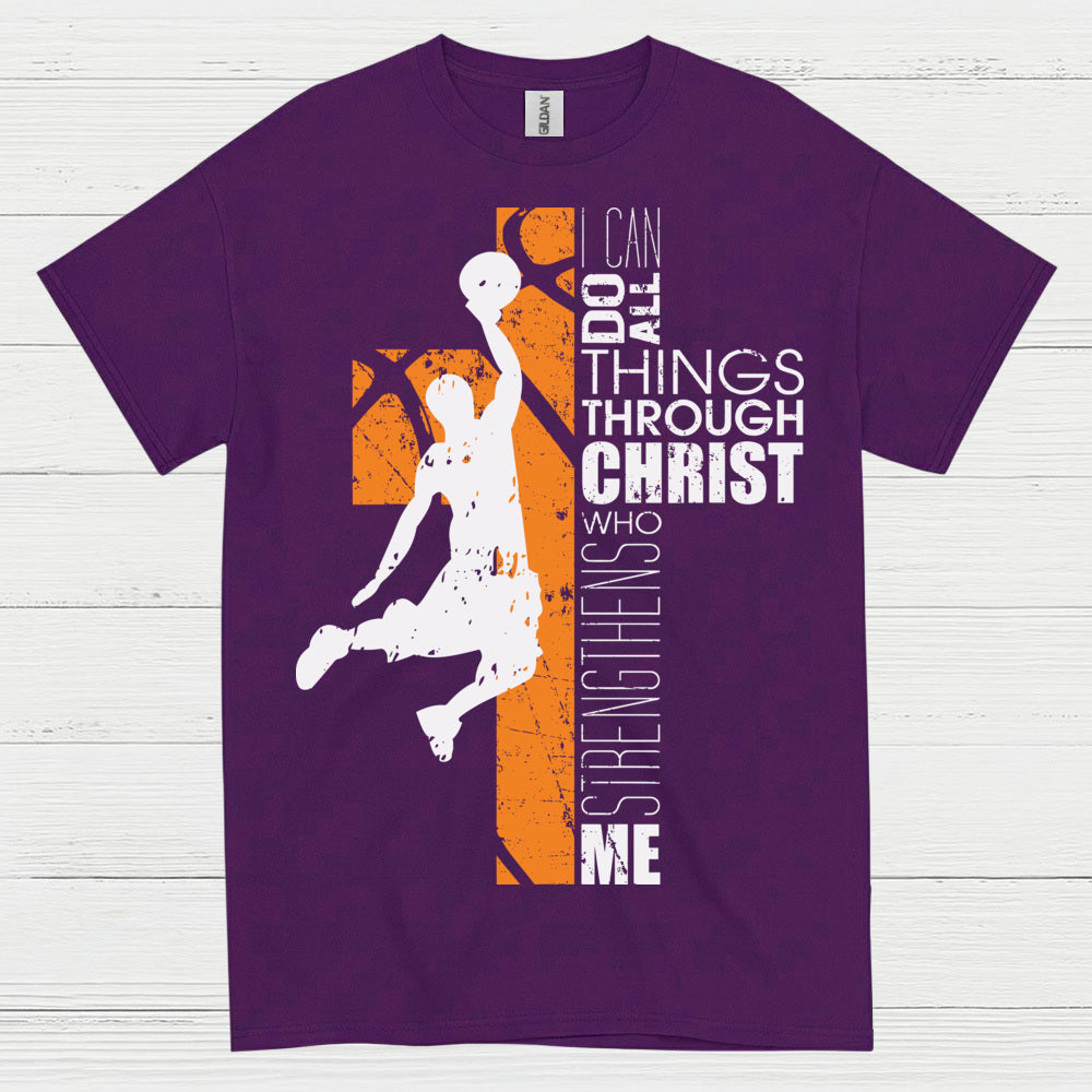 I Can Do All Things Through Christ Basketball T Shirt